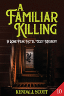 A Familiar Killing