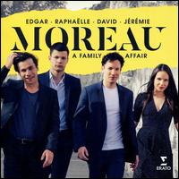 A Family Affair - David Moreau (violin); Edgar Moreau (cello); J�r�mie Moreau (piano); Rapha�lle Moreau (violin)