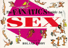 A Fanatic's Guide to Sex