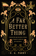 A Far Better Thing