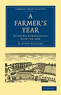 A Farmer's Year: Being His Commonplace Book for 1898