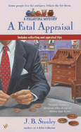 A Fatal Appraisal