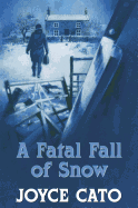 A Fatal Fall of Snow