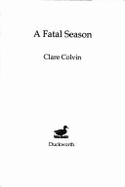 A Fatal Season - Colvin, Clare