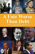 A Fate Worse Than Debt - Rotherham, Lee