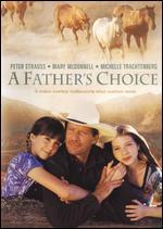 A Father's Choice