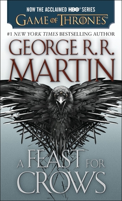 A Feast for Crows (HBO Tie-In Edition) - Martin, George R R
