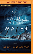 A Feather on the Water