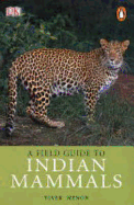 A Field Guide to Indian Mammals