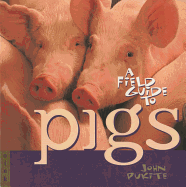 A Field Guide to Pigs