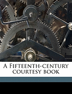 A Fifteenth-century courtesy book