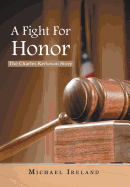 A Fight for Honor: The Charles Kerkman Story