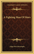 A Fighting Man of Mars