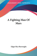 A Fighting Man Of Mars