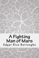 A Fighting Man of Mars