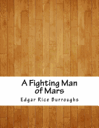 A Fighting Man of Mars