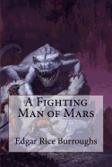 A Fighting Man of Mars