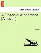 A Financial Atonement. [A Novel.]