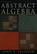 A First Course in Abstract Algebra