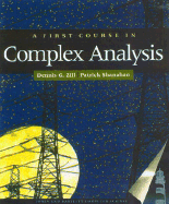 A First Course in Complex Analysis with Applications: .