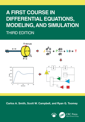 A First Course in Differential Equations, Modeling, and Simulation - Smith, Carlos A, and Campbell, Scott W, and Toomey, Ryan G