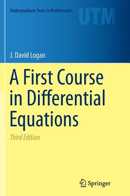 A First Course in Differential Equations - Logan, J David