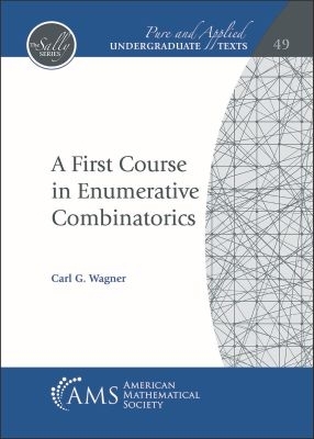 A First Course in Enumerative Combinatorics - Wagner, Carl