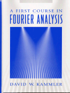 A First Course in Fourier Analysis