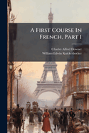A First Course in French, Part 1