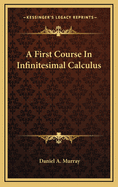 A First Course in Infinitesimal Calculus