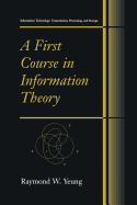 A First Course in Information Theory