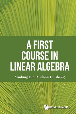 A First Course in Linear Algebra - Eie Minking