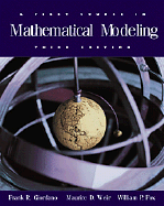 A First Course in Mathematical Modeling