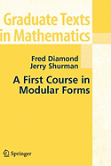 A First Course in Modular Forms