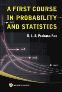 A First Course in Probability and Statistics