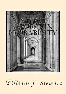 A First Course in Probability - Stewart, William J