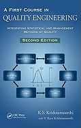 A First Course in Quality Engineering: Integrating Statistical and Management Methods of Quality, Second Edition