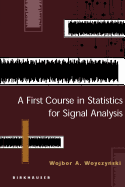 A First Course in Statistics for Signal Analysis