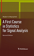 A First Course in Statistics for Signal Analysis