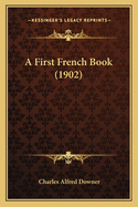 A First French Book (1902)