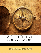 A First French Course, Book 1
