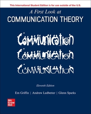A First Look at Communication Theory ISE - Griffin, Em, and Ledbetter, Andrew, and Sparks, Glenn