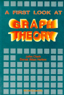 A First Look At Graph Theory