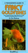 A Fishkeeper's Guide to Fancy Goldfishes