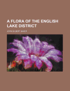 A Flora of the English Lake District