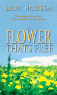 A Flower That's Free