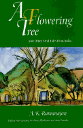 A Flowering Tree and Other Oral Tales from India