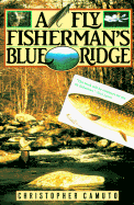 A Fly Fisherman's Blue Ridge