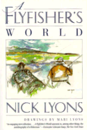 A Flyfisher's World