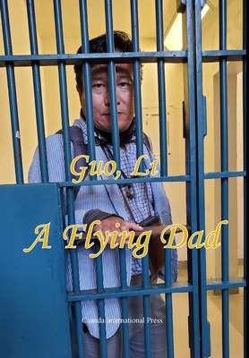 A Flying Dad - Guo, Li